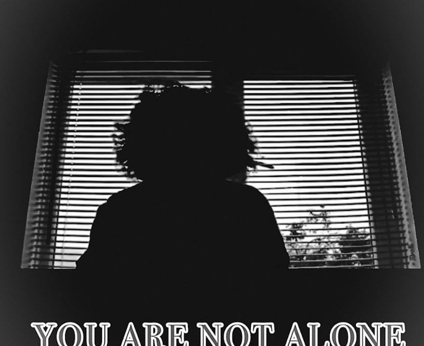 YOU ARE NOT ALONE